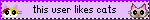 light purple blinkie with cats on left and right side that says "this user likes cats"